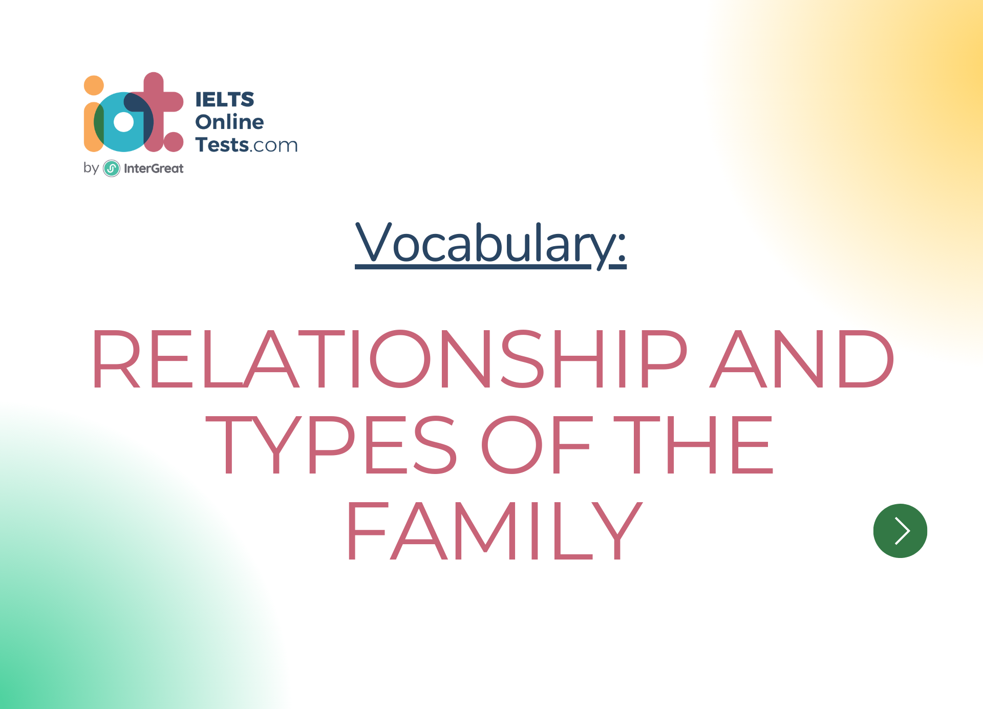 Relationship And Types Of The Family IELTS Online Tests